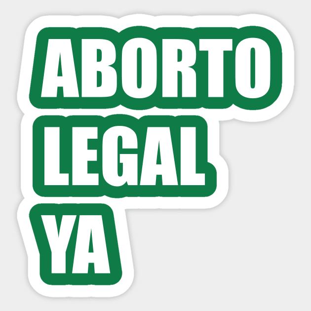 Aborto Legal Ya Sticker by NickiPostsStuff